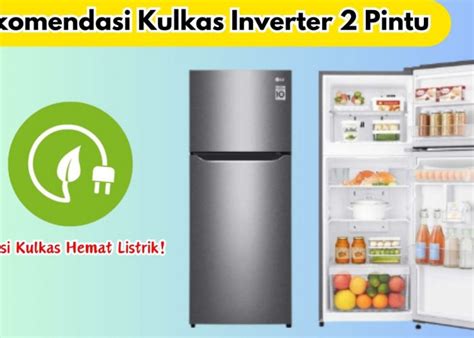 Kulkas Samsung 2 Pintu Tidak Dingin Ini Dia Penyebab Dan Tips