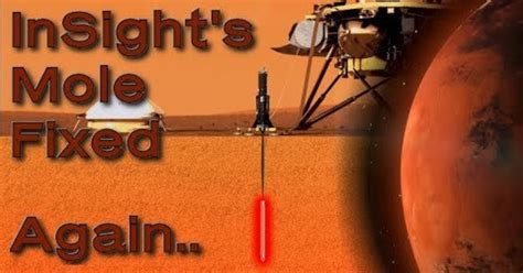 Nasas Insight Mars Lander Update Fixing The Mole Video 15min Lt