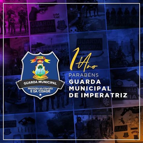 O Maior Do Mundo De Imperatriz Guarda Municipal De Imperatriz Faz Ano