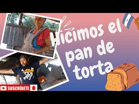 HACIENDO PAN DE TORTA CON LA ABUELA Elsalvador Hornodebarro Abuela