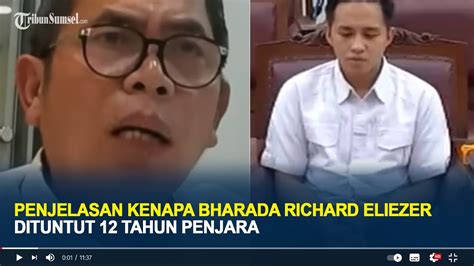 Penjelasan Kenapa Bharada Richard Eliezer Dituntut Tahun Penjara