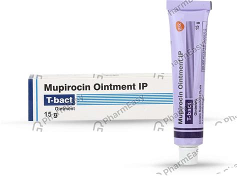 T Bact Ointment Uses Side Effects Price Dosage Pharmeasy