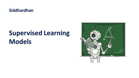 Supervised Learning Models Supervised Learning