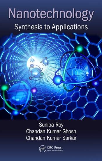 Nanotechnology Synthesis To Applications Crc Press Book