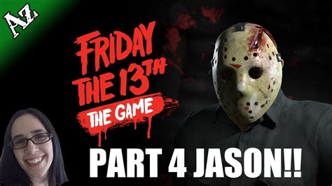 New Update Part 4 Jason 🔪 Friday The 13th Gameplay 🔪 Interactive Stream 1080p 60fps