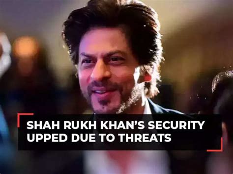 Shah Rukh Khan Amid Death Threats Maharashtra Government Increases