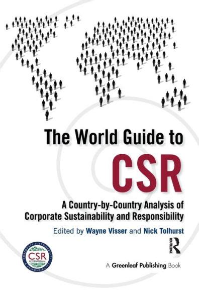 The World Guide To Csr A Country By Country Analysis Of Corporate Sustainability And