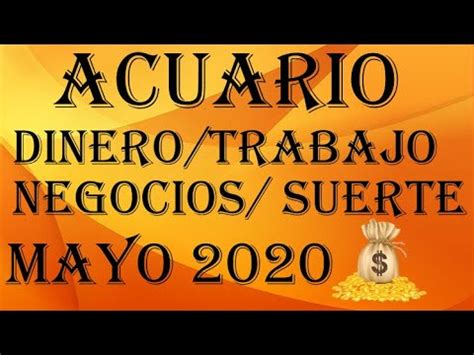 ACUARIO EN EL DINERO FINANZAS TRABAJO NEGOCIOS FORTUNA Y SUERTE MAYO