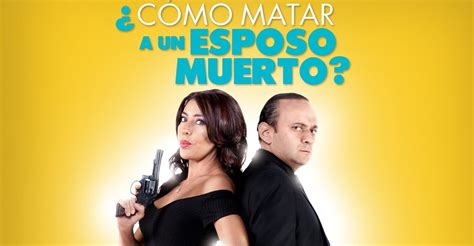 Cómo Matar A Un Esposo Muerto Película Ver Online