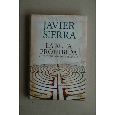 La Ruta Prohibida Y Otros Enigmas De La Historia