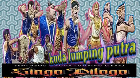 Seni Keprajuritan Kuda Lumping Singo Dilogo Live Gondang Kidul Paten