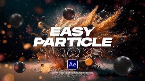 5 Particle Effects You Should Know In After Effects Sonduckfilm