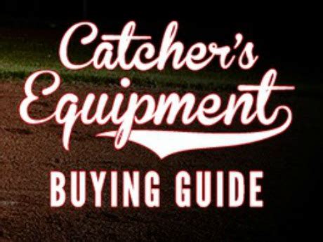 Catcher's Equipment Buying Guide