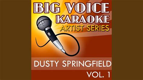 You Don T Have To Say You Love Me In The Style Of Dusty Springfield