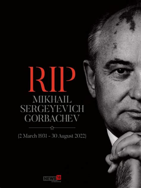 Quotes by M Gorbachev, Soviet leader who ended the cold war