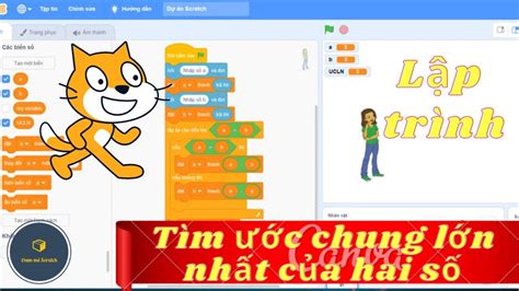 Scratch lập trình tìm ước chung lớn nhất của hai số trong scratch