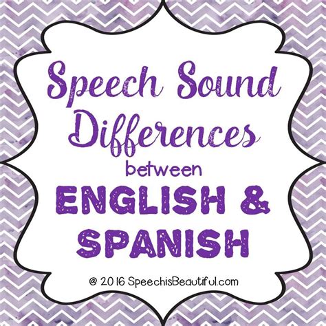 Speech Sound Differences Between English And Spanish Speech Is Beautiful