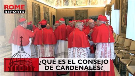 Qué es y para qué sirve el Consejo de Cardenales YouTube