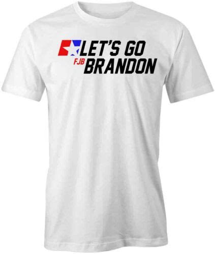 Lets Go Brandon Tshirt Tee Printed Graphic T Shirt T S1wca725 Trump