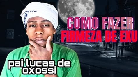 Como Fazer Firmeza De Exu Umbanda Youtube