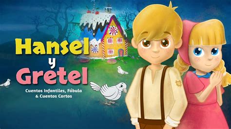 Descubre el clásico cuento de Hansel y Gretel de los hermanos Grimm