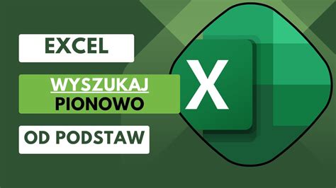 Wyszukaj Pionowo Excel Od Podstaw Cz Youtube