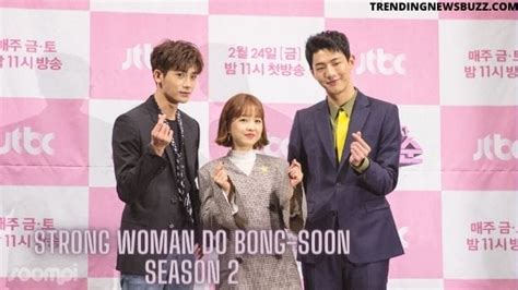 Strong Woman Do Bong Soon Season 2 Release Date When It Will Hit Our Tv Screen Trending News