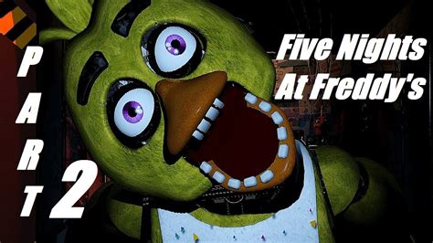 Five Nights At Freddy S Gameplay Walkthrough Part 2 Where S The