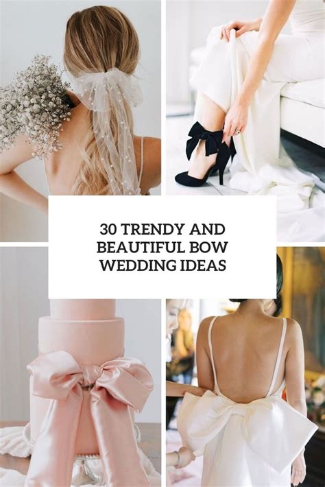 30 Trendy And Beautiful Bow Wedding Ideas Weddingomania