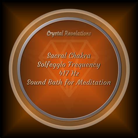 Sacral Chakra Hz Frequency Sound Bath