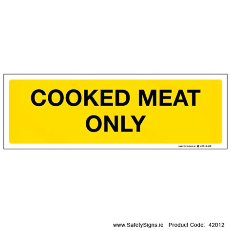 Cooked Meat Only 42012 — Safetysignsie