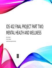 IDS 402 Final Project Part Two Pptx IDS 402 FINAL PROJECT PART TWO