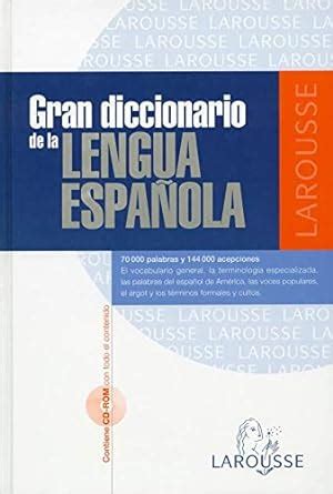 Gran Diccionario Lengua Espa Ola Sin Coleccion Larousse Amazon Es