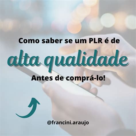 Como Saber Se Um Produto Plr De Alta Qualidade Antes De Compr Lo