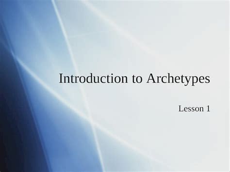 Ppt Introduction To Archetypes Lesson 1 Dokumen Tips