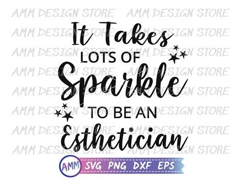 Esthetician Svg It Takes Lots Of Sparkle To Be A Esthetician Svg