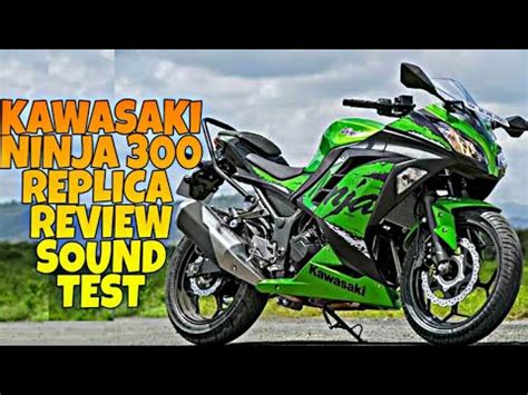 Kawasaki Ninja Replica 300 Review And Sound Test Pak Biker HAMMAD