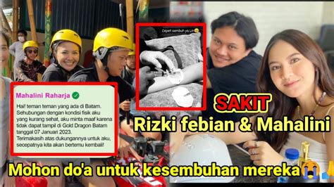 Rizki Febian Mahalini Sakit Kondisi Terkini Ikilini Semoga Cepet