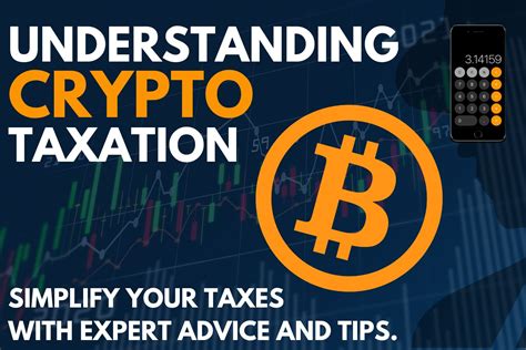 Understanding Crypto Taxation Simplify Your Taxes With Expert Advice