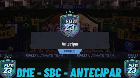 FIFA 23 DME SBC ANTECIPAR FUTFIFA YouTube