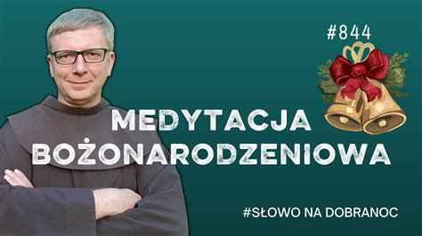 Medytacja Bo Onarodzeniowa Franciszek Krzysztof Chodkowski S Owo Na