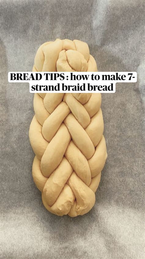 Bread Tips How To Make 7 Strand Braid Bread Braided Bread Bread Shaping Artisan Bread