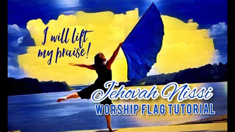 Jehovah Nissi 2 Versions Easy Worship Flag Dance Choreography