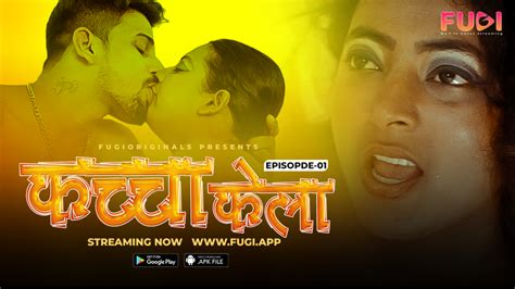 Kacha Kela S E Hindi Uncut Hot Web Series Fugi Desix