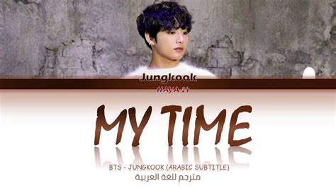 Bts My Time Jungkook Youtube