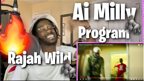 Ai Milly X Rajah Wild Program Official Music Video Reaction Youtube