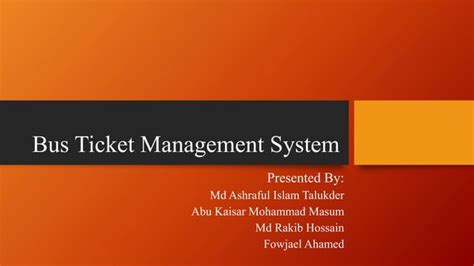 Bus Ticket Management System Ppt