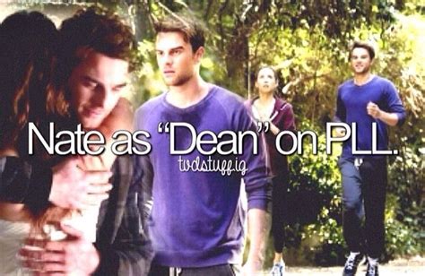 Nate As Dean On Pll Pretty Little Liars Vampire Diaries The