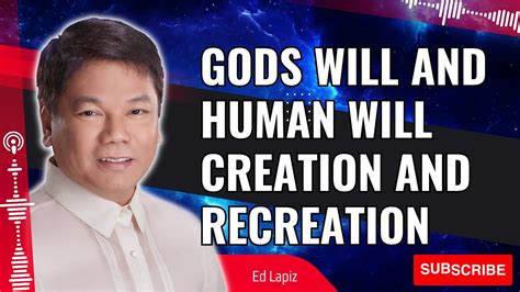 Pastor Sermons Gods Will And Human Will Creation And Recreation Ed