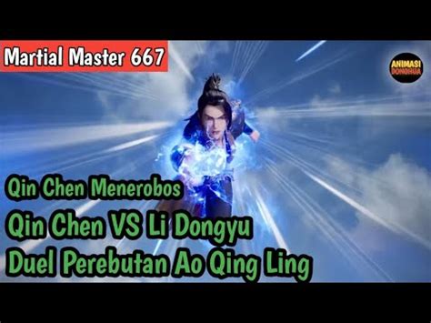 Martial Master 667 Qin Chen Menerobos Qin Chen VS Li Dongyu Duel